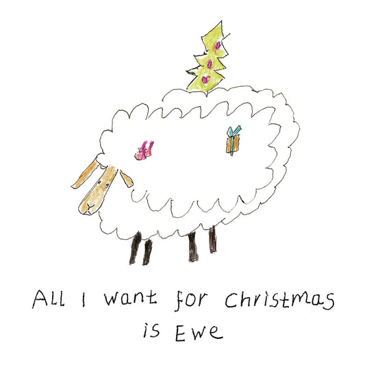 All I want for Christmas is Ewe- Christmas Cards