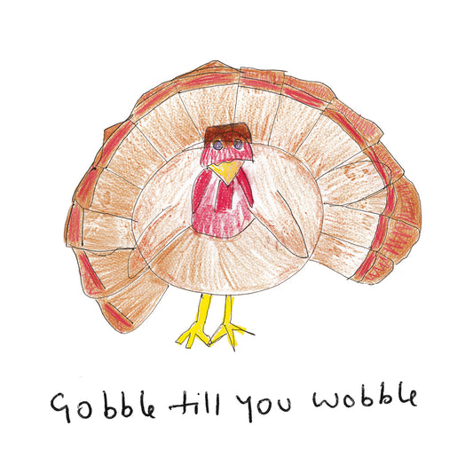 Gobble til' you Wobble- Christmas Cards