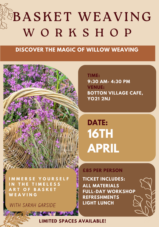 Willow Basket Weaving Workshop- 16/04/26