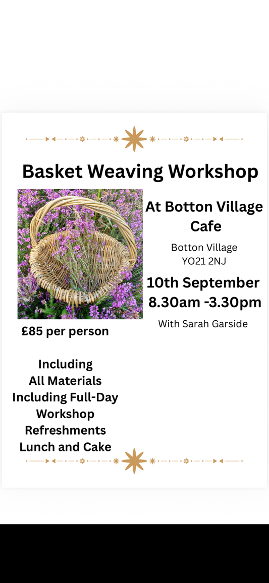 Willow Basket Weaving Workshop- 10/9/26 at 08.30-15.30.